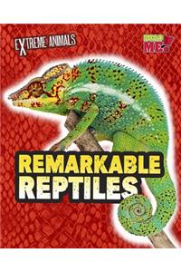 Remarkable Reptiles