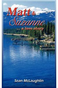 Matt and Suzanne: ...a love story