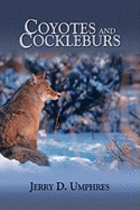 Coyotes and Cockleburs