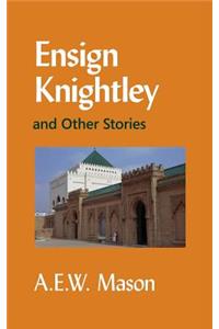 Ensign Knightley and Other Stories
