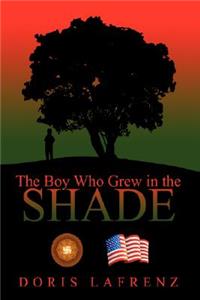 The Boy Who Grew in the Shade
