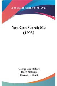 You Can Search Me (1905)