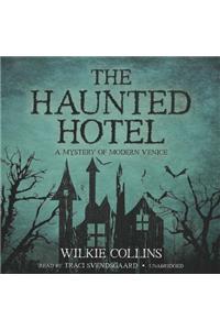 The Haunted Hotel Lib/E