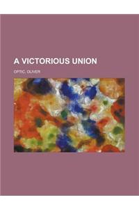 A Victorious Union