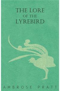 The Lore of the Lyrebird