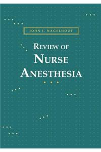 Review of Nurse Anesthesia