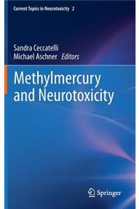 Methylmercury and Neurotoxicity