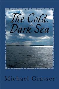 Cold, Dark Sea