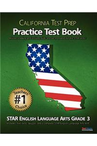 California Test Prep Practice Test Book Star English Language Arts Grade 3