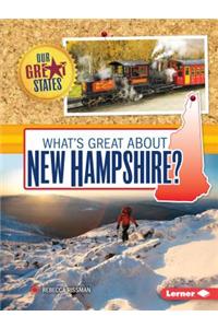 What's Great about New Hampshire?