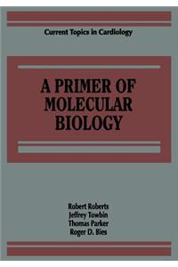 A Primer of Molecular Biology