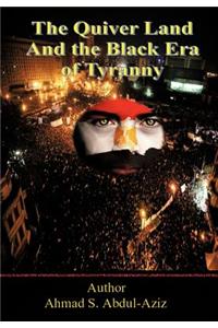 Quiver Land and the Black Era of Tyranny