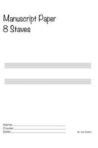 Manuscript Paper - 8 Staves