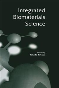 Integrated Biomaterials Science