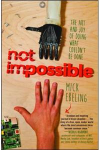 Not Impossible