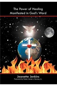 The Power of Healing Manifested in God's Word