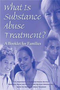 What is Substance Abuse Treatment?
