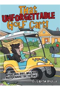 That Unforgettable Golf Cart!