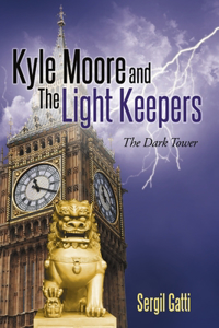 Kyle Moore and the Light Keepers