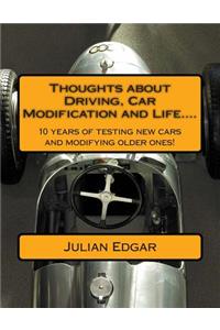 Thoughts about Driving, Car Modification and Life....