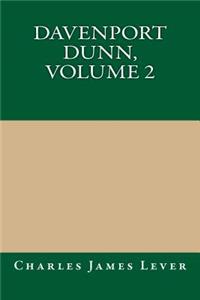 Davenport Dunn, Volume 2