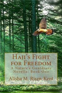 Haji's Fight for Freedom