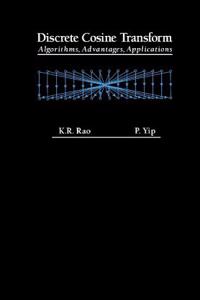 Discrete Cosine Transform: Algorithms, Advantages, Applications