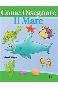 Come Disegnare - Il Mare