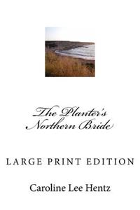 The Planter's Northern Bride