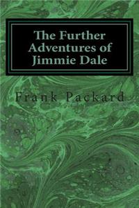 The Further Adventures of Jimmie Dale