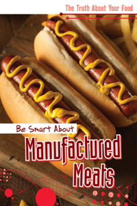 Be Smart about Manufactured Meats