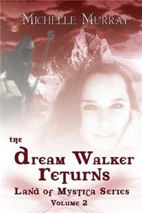 Dream Walker Returns
