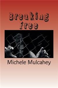 Breaking Free