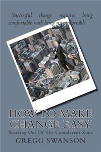 How To Make Change Easy