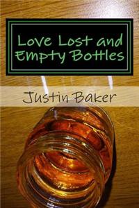 Love Lost and Empty Bottles
