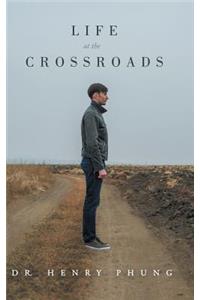 Life at the Crossroads