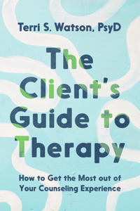 Client's Guide to Therapy