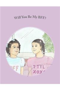 Will You Be My BFF?