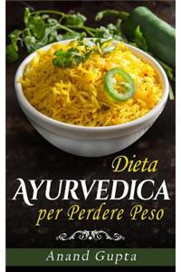 Dieta Ayurvedica Per Perdere Peso