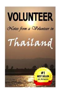 Volunteer: Volunteer Work: Notes from a Volunteer in Thailand (Volunteering, Thailand Trip, Volunteer in Thailand, Volunteer Work