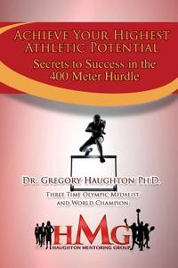 Secrets to Success in the 400M Hurdles