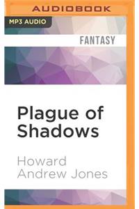 Plague of Shadows