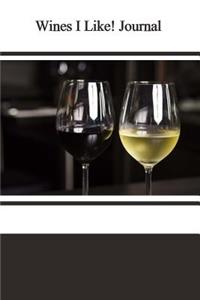 Wines I Like! Journal