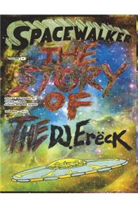 SPACEWALKER, the story of the dj.Ereck. volume ( 6 )