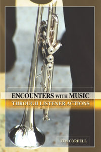 ENCOUNTERS WITH MUSIC THROUGH LISTENER A