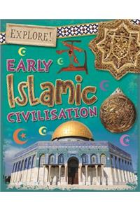 Explore!: Early Islamic Civilisation