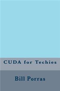 CUDA for Techies