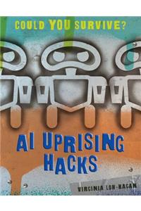 AI Uprising Hacks