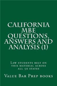 California MBE Questions, Answers and Analysis (1)