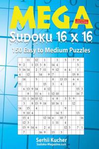 Mega Sudoku 16 X 16 - 150 Easy to Medium Puzzles